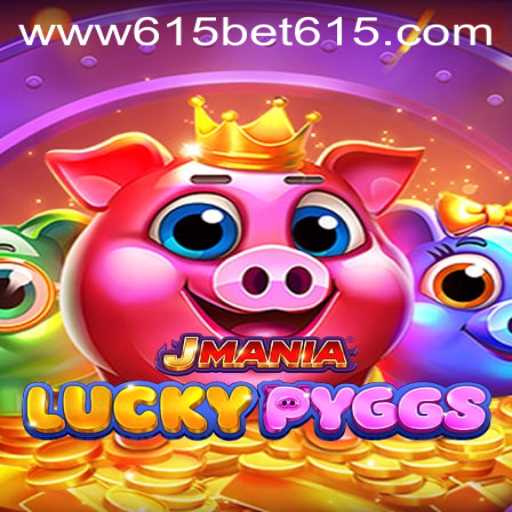 Discover the Thrills of JManiaLuckyPyggs: Unveiling the Excitement of 615 Bet